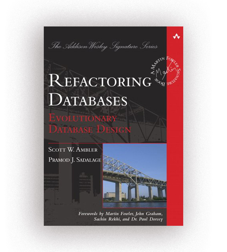 Refactoring Databases: Evolutionary Database Design cover